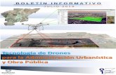 Tecnología de Drones para la Administración Urbanística y ... · Los drones tienen un gran potencial en áreas muy diversas, ya que puede desplazarse rápidamente sobre un terreno