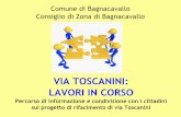VIA TOSCANINI: LAVORI IN CORSO - Bagnacavallo · 2012. 10. 26. · LAVORI IN CORSO Percorso di informazione e condivisione con i cittadini sul progetto di rifacimento di via Toscanini.