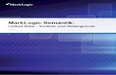 MarkLogic Semantik...2014/07/01  · für Semantikabfragen definiert, und dem W3C-Vorsitzenden Tim Berners-Lee zufolge ist „der Versuch, das semantische Web ohne SPARQL zu nutzen,