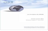 La circulaire du CDVM · La circulaire du CDVM - Version Janvier 2012 Entrée en Vigueur 1er avril 2012 4 Le Conseil Déontologique Des Valeurs Mobilières, ci-après dénommé «