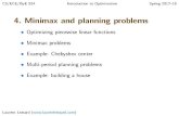 4. Minimax and planning problems - Laurent Lessard - minimax... · 2018. 2. 6. · Minimax and Maximin problems Practical scenario: Paintco produces specialized paints and we are