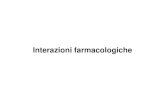 Interazioni farmacologiche - University of Cagliari · Interazioni farmacologiche. Blocco effetto L-DOPA Cloropromazina: (+ potenziamento effetti di antistaminici, morfina (resp.