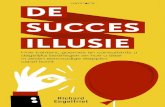 DE SUCCES ILLUSIE - WordPress.comde 5/95-doorbraak van Ben Tiggelaar, situationeel leiderschap, SCRUM, SMART doelen stellen, customer intimacy en natuurlijk het fabeltje dat tevreden