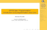 EPITA Spé: Programmation Introduction à la programmation ... · Programmation Introduction a la` programmation sous Unix Marwan Burelle Programmation sous Unix Outils de d´eveloppement