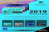 Ba Na Hills Access Card Flyer ENG · 2019. 1. 5. · 24F001 Ba Na Hil s Access Car Ba Na Hil s Ba Na Hil s Ba Na Hil s Access Car . Title: Ba Na Hills Access Card_Flyer_ENG Author: