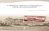 A Bakony őskori és középkori várai túramozgalom · 2019. 11. 23. · A „Bakony skori és középkori várai” túramozgalom résztvev i a Bakony legszebb részeit bejárva