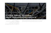 Colla MGC Guida amministratoreconfigurazione di un MySQL Galera Cluster utilizzando l’interfaccia di amministrazione di Colla MGC. Colla MGC usa il sistema operativo Linux CentOS