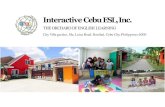 Interactive Cebu ESL,Inc.Interactive Cebu ESL,Inc. THE ORCHARD OF ENGLISH LEARNING CityVilla garden, Ma.Luisa Road. Banilad, Cebu City,Philippines 6000 目次 1. CEBU ESL の特徴