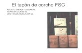 ADOLFO MIRAVET SEGARRA ESPADAN CORKS SL ORET …awsassets.wwf.es/downloads/oret_subericultura.pdf · 2012. 10. 10. · vez de convencionales. • En maderas certificadas tropicales,