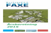 Årsberetning 2015 - Businessfaxe.dk · I den nye strategi blev der udformet 4 indsatsområder, som har il hensigt at imødekomme de problemsillin-ger og udnyte de muligheder, som