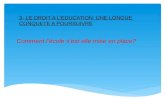 3- LE DROIT A L’EDUCATION: UNE LONGUE CONQUETE A …lewebpedagogique.com/histoireetgeo/files/2014/08/3-Léducationn-U… · 3- LE DROIT A L’EDUCATION: UNE LONGUE CONQUETE A POURSUIVRE
