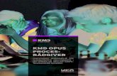 KMD OPUS PROCES- RÅDGIVER · projektstyring. Du får desuden et unikt kenskab til anvendelse af KMD Opus på tværs af fagområder, herunder hvordan oplys-ninger i KMD Opus kan anvendes