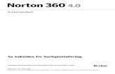Norton 360 Brukerhåndbok · 2018. 9. 7. · Innhold. 4 Innhold. Dette kapittelet inneholder følgende emner: 1 Om Norton 360 ... av ytelse og beskyttelse, hjelper Norton 360 deg