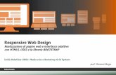 Responsive Web Design - Giovanni · 2019. 3. 29. · Responsive Web Design Realizzazione di pagine web e interfacce adattive con HTML5, CSS3 e la libreria BOOTSTRAP Unità Didattica