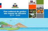 Plan national de gestion des risques de désastre1).pdf · Plan national de gestion des risques de désastre République d’Haïti 2019 - 2030 Plan national de gestion des risques