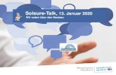 Soleure KOMMUNIKATION -Talk, 28.02.2019 Talk, 13. Januar 2020 · ROADSHOW Soleure KOMMUNIKATION-Talk, 28.02.2019 SoleureSoleure-Talk, -28.02.2019 Talk, 13.Januar 2020 Wir reden über