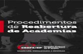 Procedimentos de Reabertura de Academias · 2020. 4. 17. · Procedimentos de Reabertura das Academias sugerimos que, após os órgãos públicos autorizarem a sua reabertura, todas