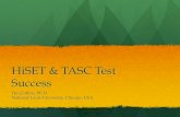 HiSET & TASC Test Success€¦ · HiSET & TASC Test Success Tim Collins, Ph.D. National Louis University, Chicago, USA