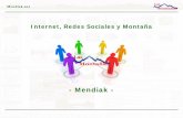 -Mendiak · 2018. 10. 30. · Mendiak.net 4 de 22 Mendiak Mendiak visto por los usuarios • Es un espacio de encuentro, colaboración y solidaridad. Implicación y motivación. •
