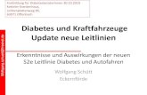 Diabetes und Kraftfahrzeuge Update neue Leitlinien de · de Diabetes und Kraftfahrzeuge Update neue Leitlinien Erkenntnisse und Auswirkungen der neuen S2e Leitlinie Diabetes und Autofahren