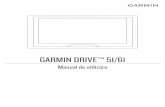 GARMIN DRIVE™ 51/61 Manual de utilizare · Vizitaţi pentru actualizări curente şi informaţii suplimentare cu privire la utilizarea produsului. Garmin® şi sigla Garmin sunt