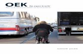 OEK - wiki.fietsersbond.amsterdam · de ondernemersvereniging, pleit voor een goede bereikbaarheid mét auto van de winkels. Een bewoner op leeftijd wil ruimer baan voor de rollators.