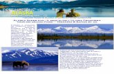Alaska Super fun : Il meglio dell'Ultima Frontiera tour ... · trovano le bellezze naturalistiche a cui si addicono i superlativi. Vi sono le isole più incontaminate, oppure le montagne