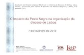 O impacto da Peste Negra na organização da diocese de Lisboaicm.ft.lisboa.ucp.pt/resources/Documentos/CEHR/Sem/... · 2013. 2. 21. · O impacto da Peste Negra na organização