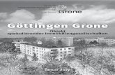 IN - WordPress.com · 2019. 2. 15. · in Grone e.V. IN Grone. Wieder einmal sind Mieter in Grone Süd und Grone Nord betroffen von den Renditekalkulationen gro-ßer Immobiliengesellschaften.