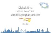 Digitalt först för en smartare samhällsbyggnadsprocess€¦ · Uppdrag att verka för digitalt först –för en smartare samhällsbyggnadsprocess Digitalt först: ”Sverige ska