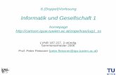 Informatik und Gesellschaft 1 - TU Wien• e-Government, • e-Health, • e-Learning, • e-Business, • eContent und • Digicult (programmes aim at promoting multicultural digital