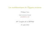 Les math matiques de l' gypte ancienne - SBPM · 2013. 9. 7. · Les math´ematiques de l’´Egypte ancienne Philippe Cara VrijeUniversiteitBrussel pcara@vub.ac.be 39e Congr`es de