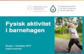 Fysisk aktivitet i barnehagen - MHFA · 2018. 8. 28. · behavioral nutrition and physical activity. A socio-ecological approach to physical activity interventions in childcare: a