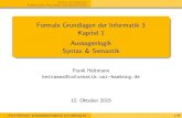 Formale Grundlagen der Informatik 3 Kapitel 1 0.2cm ...€¦ · Oktober 2015 Frank Heitmann heitmann@informatik.uni-hamburg.de 1/80. Syntax und Semantik ... Den Aufbau komplexer Formeln