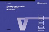The Ontario Student Record (OSR) Guideline Ontario Student... · The Ontario Student Record (OSR) is the record of a student’s educational progress through schools in Ontario. The