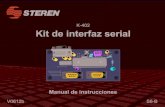 KIT DE INTERFAZ SERIAL - sterenlatam.comA) 1 Circuito impreso (PCB) B) 4 Postes de acrílico C) 1 Microcontrolador PIC16F877A D) 1 Base C.I. de 40 pines E) 1 Interfaz de alta velocidad