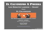 EL CALVINISMO A PRUEBA · EL CALVINISMO A PRUEBA Versión al Español: César Hernández Castillo Tampico, Tam. Septiembre de 2020