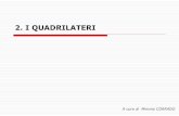 2. I QUADRILATERI - mcurie.edu.it€¦ · Diagramma di Eulero-Venn dei quadrilateri. DIAGRAMMA Quadrilateri Trapezi ...