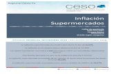 Inflación Supermercados - CESO...El índice de inflación supermercados corresponde al seguimiento de casi 9.000 precios de productos online realizados por los equipos de programación