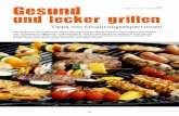 Text: Birgit Schramm & Maja Seimer und lecker grillen · 2020. 2. 7. · Vorsicht mit Alufolie Oft wird beim Grillen Gemüse oder Käse in Alufolie eingewickelt, wie die klassische