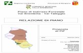 Piano di Indirizzo Forestale Val Brembilla - Val Taleggio · 2020. 7. 9. · La prima "Legge Forestale Regionale", L..R. n.8/1976, ricalcando le tradizionali modalità di gestione