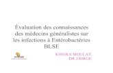 des médecins généralistes sur les infections à ...©valuation-d… · Résultats : comparaison entre médecins connaissant les EBLSE et ceux ne connaissant pas les EBLSE • 73,1%