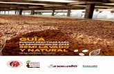 GuÍa - Asociación Nacional del Café€¦ · producción de café semi lavado - Honey y natural el documento que busca contribuir a visualizar nuevas oportunidades para aquellos