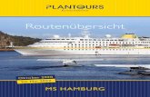 PLANTOURS Routenübersicht MS HAMBURG 2019-2021€¦ · ningsvåg – Leknes/Lofoten/Norwegen – Innenpassage der norwegischen Fjorde – Bergen/Norwegen – Kristiansand/ Norwegen