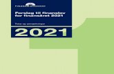 Forslag til finanslov for finansåret 202111 2021 Øvrige overførsler Finansielle poster Kapitalposter Netto-Udgifter Indtægter Udgifter Indtægter Udgifter Indtægter udgifter 204,6
