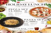 HOLIDAY LUNCH - SALVATOREHOLIDAY LUNCH 11:00 ~15:00 (14:30LO) PIZZA SET ¥1,380~ SIZE UP ! ピッツァの サイズアップ +¥300 PASTA SALAD DESSERT 本日のパスタ セットサラダ