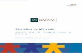 Relatório de Disciplina de Mercado 2015 - Garval · Garval – Sociedade de Garantia Mútua, S.A. 4 / 25 1.1 Agrogrante 4 / 25 1. Nota introdutória O presente relatório pretende
