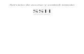 Servicio de acceso y control remoto SSH · 2012. 3. 4. · Vamos instalar el servicio SSH para ello iremos al gestor de paquetes de Synaptic y pondremos OpenSSH. Una vez instalado
