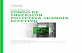 REGLAMENTO FIC EFECTIVO - skandia.com.co · Inversión Colectiva Skandia Efectivo (en adelante el Fondo o FIC), se establecen los principios y normas bajo los cuales se regirá el
