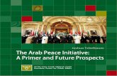 Joshua Teitelbaum The Arab Peace Initiative: A Primer and Future … · 3 The Arab Peace Initiative: A Primer and Future Prospects Joshua Teitelbaum • In the wake of the terrorist